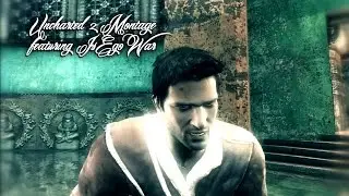 Uncharted 2 Montage featuring IsEgoWar