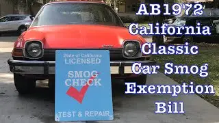 AB1972 - California Classic Car Smog Exemption Bill - Replaced AB210 - Emissions Testing