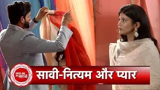 Saavi Ki Savaari: Finally! Saavi Fall In Love With Nityam | SBB