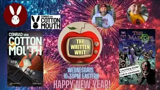 Conrad Von Cottonmouth, Dash Hooper, DM Ray on The Written Writ