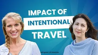 The Impact of Intentional Travel