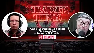 Stranger Things Cast Rewatch Reaction  S01-S04 + S05 Trailer - FIRST TIME (w/chapters)