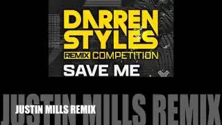 Darren Styles 'Save Me' (Justin Mills Drum and Bass Remix)