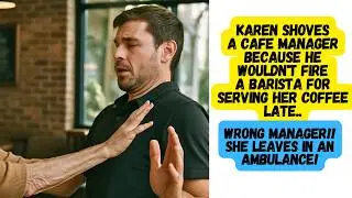 KAREN SHOVES A CAFE MANAGER AFTER HE ASKED HER TO TREAT HIS STAFF A BIT BETTER! LEAVES ON STRETCHER!