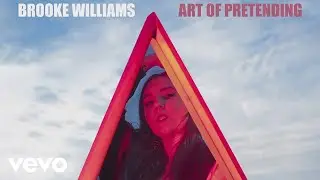 Brooke Williams - Art of Pretending (Official Audio)
