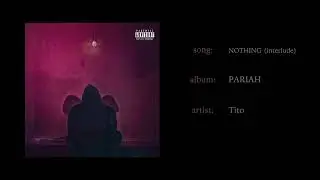 Tito - NOTHING (interlude) (Official Audio)