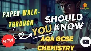 Chemistry Paper  GCSE (AQA) - Paper walkthrough | Single + Combined Science (Higher)