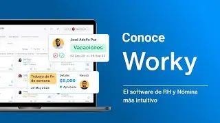 Worky: El Software de RH y N&oacute;mina m&aacute;s intuitivo