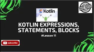 #lesson11 Koltin Expressions || Statement || Block || Learn Basics || Beginner's Guide