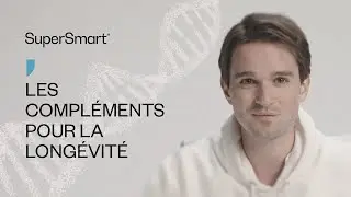 TOUT savoir sur les COMPLÉMENTS alimentaires pour la LONGÉVITÉ