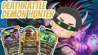 Deathrattle Demon Hunter can actually beat EVERYTHING!