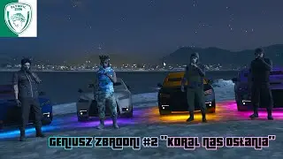 Koral Nas Osłania | GTA Geniusz Zbrodni #2