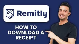 How to Download a Remitly Receipt 🧾 Get Your Transfer Proof