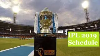 IPL 2019 Schedule Announced