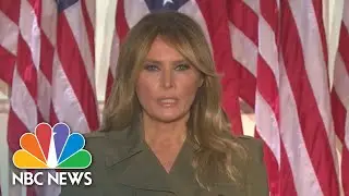 Watch Melania Trump&rsquo;s Full Speech At The 2020 RNC | NBC News