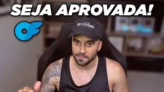COMO SER APROVADA NO ONLYFANS!
