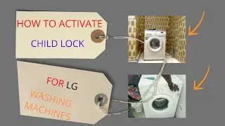 How to activate child lock for LG Washing machine