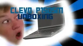 Clevo P150SM Unboxing