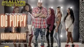 #ReallyfeStreetSTarz - OG Poppy speak on how he started, Reality TV Pilot, KanyShop Kuties+More