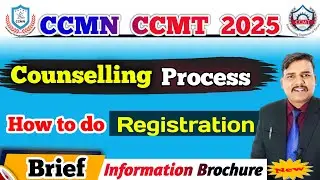 CCMN Counselling 2025 Registration, Choice Filling Order | ccmt counselling 2025 registration