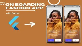 Let's build Onboarding Fashion app with Flutter
