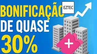 🏗️📈 EZTEC (EZTC3) Aprova Bonifica&ccedil;&atilde;o de Quase 30% &mdash; Por Que Isso Importa?