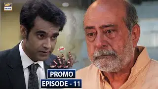 Aulaad Episode 11 - Presented by Brite  - | Promo |  ARY Digital Drama