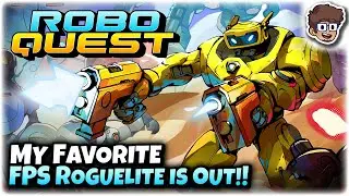 My Favorite FPS Roguelite is Finally Out! | Let's Try: Roboquest 1.0