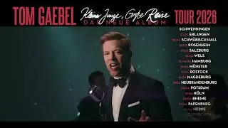 Tom Gaebel - Kleiner Junge, Gro&szlig;e Reise - Tour 2026