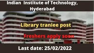 Recruitment of library trainee post in IIT, Hyderabad