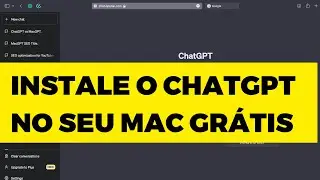 ChatGPT No Mac: Tutorial De Como Instalar O MacGPT