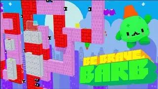 Be Brave Barb World 3 All Levels | How To Get All Affirmations In Be Brave Barb