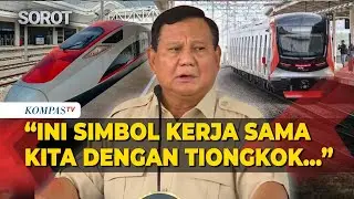 Prabowo Sebut Kereta Cepat Whoosh Simbol Kerja Sama Indonesia dengan China