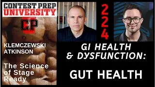 CONTEST PREP UNIVERSITY #224 - GI HEALTH & DYSFUNCTION: GUT HEALTH