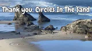 Circles in the Sand, Bandon Oregon–Spreading Joy and happiness on the Oregon Coast