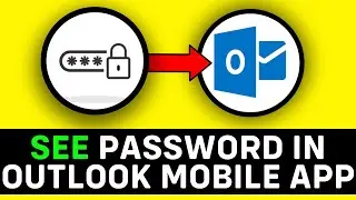 ОБНОВЛЕНО В 2025 ГОДУ! Как посмотреть пароль в мобильном приложении Outlook