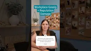 Workplace Gossip = Reputation Damage