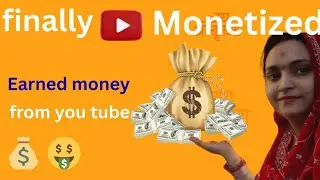Finally monetized my channel💰 Earned money from you tube @Kanishkvideos7 