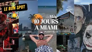 VLOG - 10 JOURS A MIAMI (PART 2)