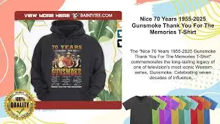 Nice 70 Years 1955-2025 Gunsmoke Thank You For The Memories T-Shirt