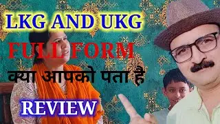 LKG & UKG ka full form kya hota hai #educational #topibalachannel #iitkactivities