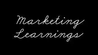 Marketing Learnings