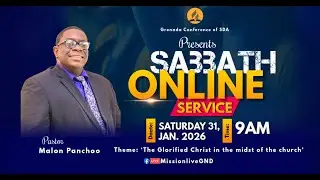 Grenada SDA Online Service || The Glorified Christ In The Midst Of The Church || January 31, 2026