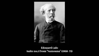 &Eacute;douard Lalo - Suite no.1 from 