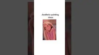 Aesthetic painting ideas | Aesthetic drawing #aesthetic #art #drawing #painting