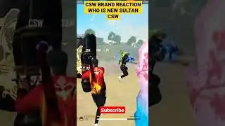 WHO IS NEW SULTAN OF CSW OFFICIAL 😱?? #shorts CSW BRAND REACTION 🔥