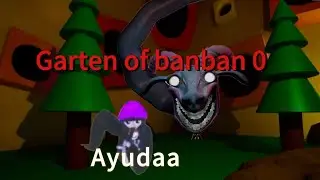 Jugué garten of banban 0 aquí comenzó todo