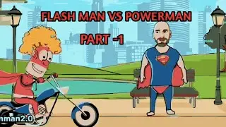 FLASH MAN VS POWERMAN PART -1 ||FULL 18+ COMEDY  😂😂 MUST WATCH ONLY 18+ #FLASHMAN