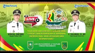 LIVE - SEMARAK MALAM PENUTUPAN MTQ XL PROVINSI RIAU DI BAGANSIAPIAPI
