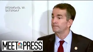 Gov. Ralph Northam Refuses To Resign Over Racist Photo | Meet The Press | NBC News